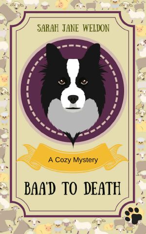 [Cozy Mystery Dogs 01] • Baa'd to Death · A Cozy Mystery Novella (Cozy Mystery Dogs Book 1)